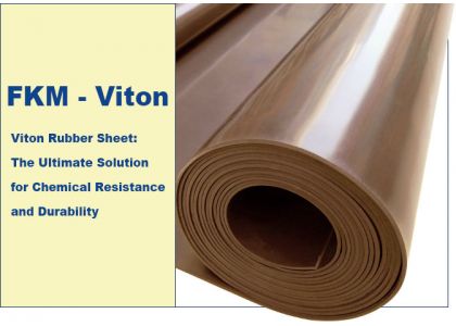 Viton Rubber Sheet: The Ultimate Solution for Chemical Resistance and Durability